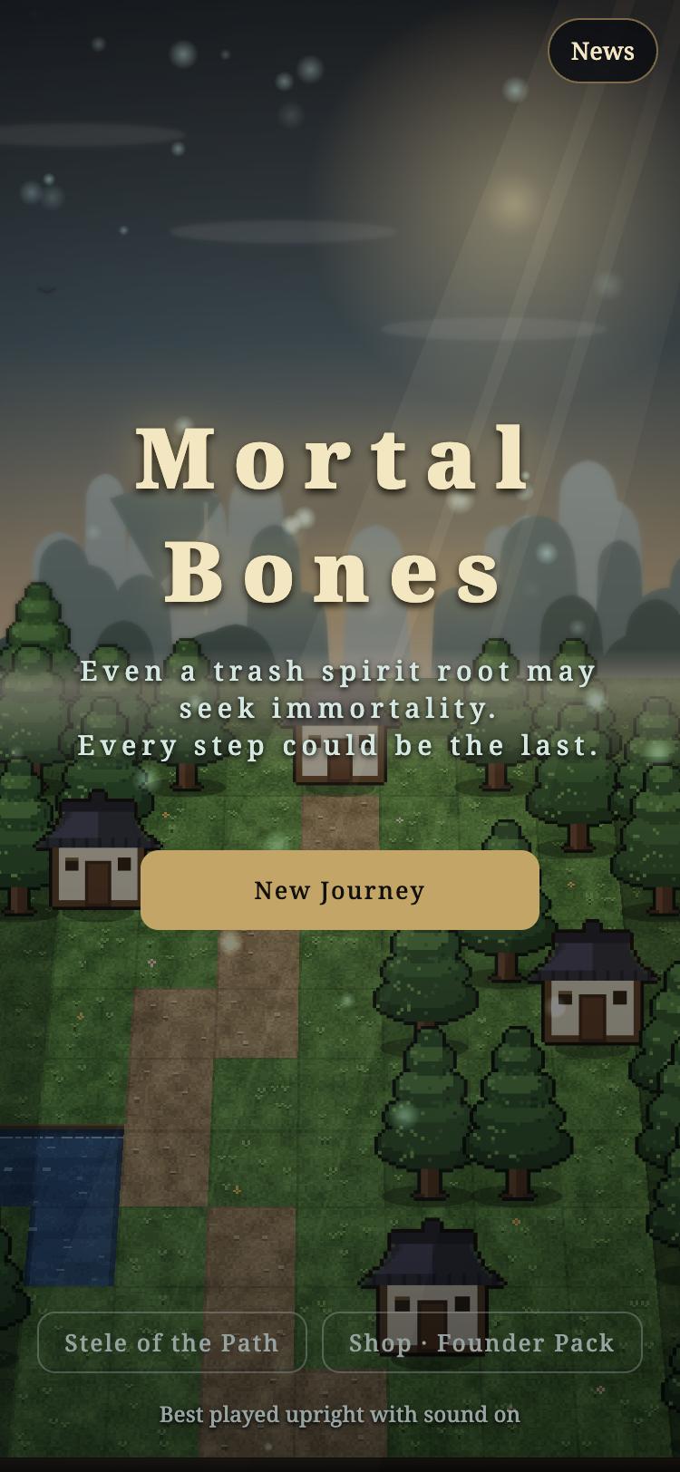 Mortal Bones title screen — a free roguelike cultivation game, with the tagline 'Even a trash spirit root may seek immortality. Every step could be the last.'